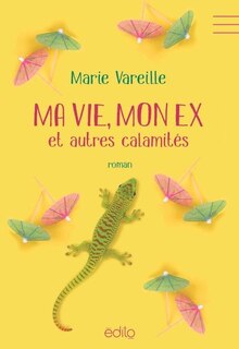 Front cover_Ma vie, mon ex et autres calamités