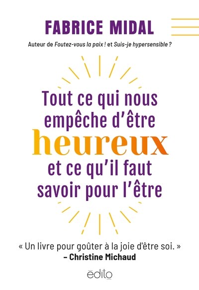 Couverture_Tout ce qui nous empêche d'être heureux et ce qu'il faut savoir pour l'être