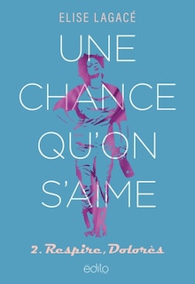 Couverture_Respire, Dolorès