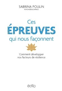 Couverture_CES ÉPREUVES QUI NOUS FAÇONNENT