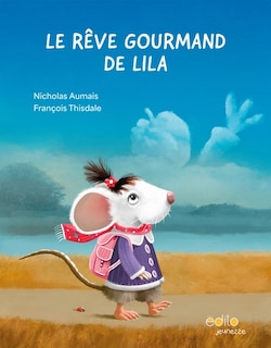Front cover_LE RÊVE GOURMAND DE LILA