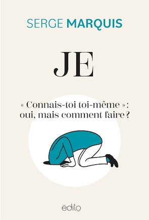 JE: « Connais-toi toi-même » : oui, mais comment faire ?