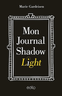 Front cover_MON JOURNAL SHADOW LIGHT