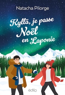 Couverture_KYLLÄ JE PASSE NOËL EN LAPONIE