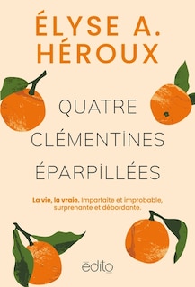 Couverture_QUATRE CLÉMENTINES ÉPARPILLÉES
