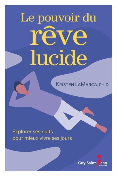 Couverture_Le pouvoir du rêve lucide : Explorer ses nuits pour mieux vivre ses jours