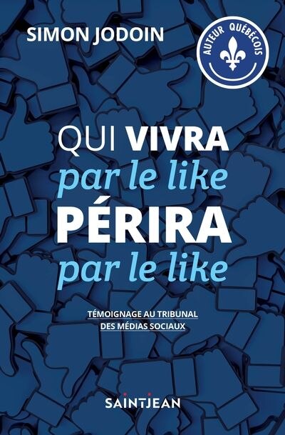 Front cover_Qui Vivra Par Le Like Périra Par Le Like
