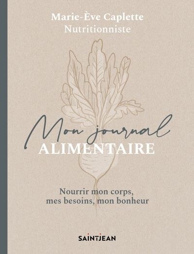 Front cover_Mon journal alimentaire : Nourrir mon corps, mes besoins, mon bonheur
