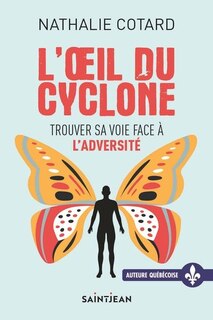 Front cover_L'oeil du cyclone : Trouver sa voie face à l'adversité