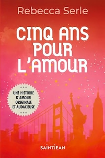 Front cover_Cinq ans pour l'amour