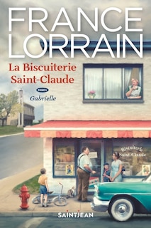 La biscuiterie Saint-Claude Tome 1