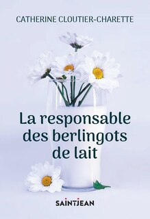 Front cover_La responsable des berlingots de lait
