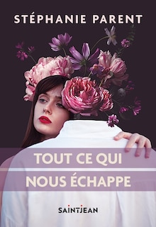Front cover_Tout ce qui nous échappe