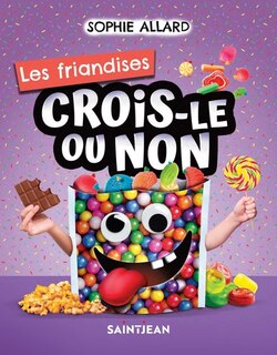 Front cover_Crois-le ou non. Les friandises