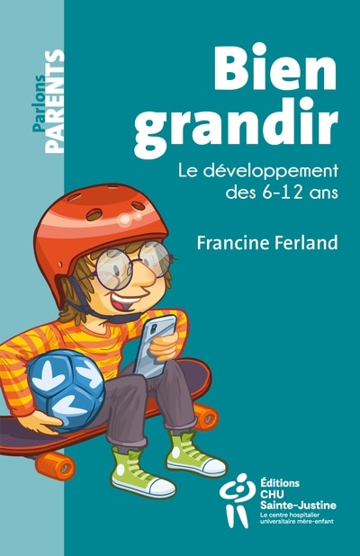 Bien grandir: Le développement des 6-12 ans