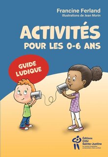 Couverture_Activités pour les 0-6 ans - Guide ludique