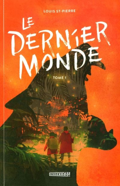 Front cover_Le dernier monde Tome 1