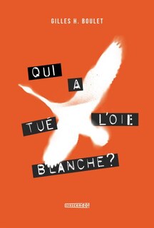 Qui a tué l'Oie Blanche?