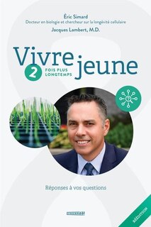 Front cover_2 fois plus longtemps : Réponses à vos questions