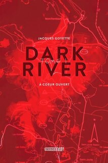 Couverture_Dark river Tome 1 À coeur ouvert