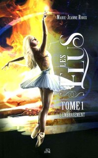 Couverture_L'embrasement Tome 1 Les élus