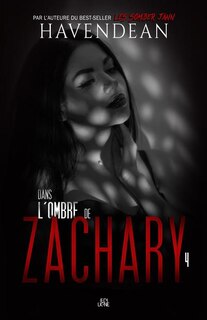 Front cover_Dans l'ombre de Zachary Tome 4