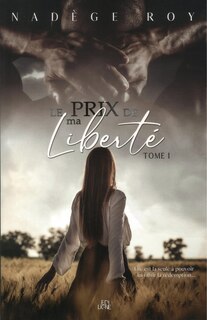 Couverture_Le prix de ma liberté, 1