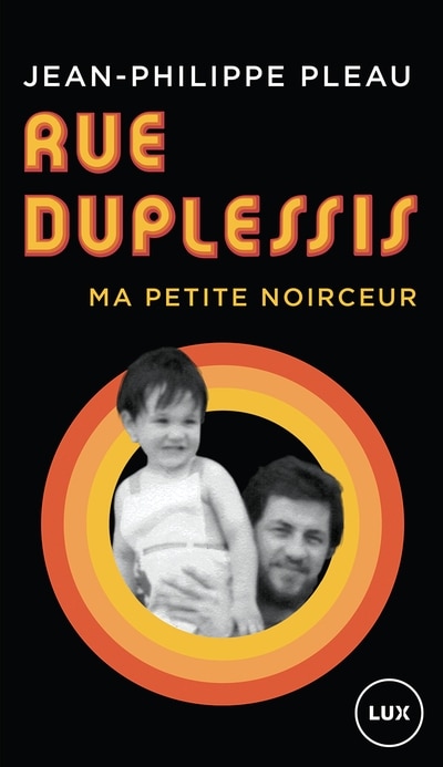 Rue Duplessis: Ma Petite Noirceur Book By Jean-philippe Pleau