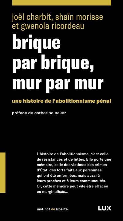 BRIQUE PAR BRIQU: Une histoire de l’abolitionnisme pénal