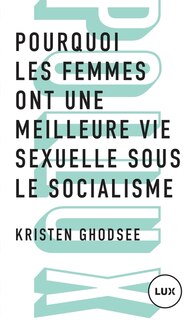 Front cover_Pourquoi les femmes ont une meilleure vie sexuelle sous le socialisme