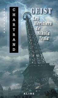 Front cover_GEIST - Les Héritiers de Nikola Tesla