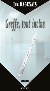 Front cover_Greffe, tout inclus