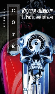 Couverture_Requiem americain 1 -par la voix du sang