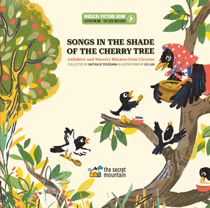 Songs in the Shade of the Cherry Tree: Lullabies and Nursery Rhymes from Ukraine