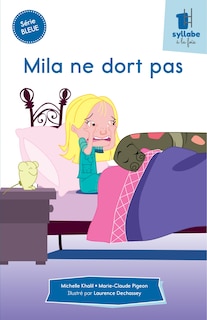 Front cover_Mila ne dort pas : Série bleue