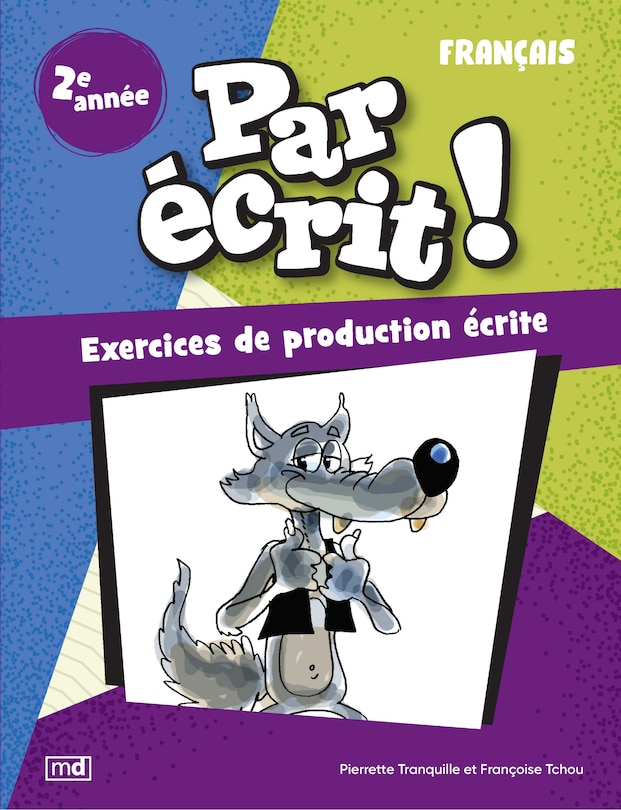 Front cover_Par &eacute;crit ! - Fran&ccedil;ais, 2e ann&eacute;e