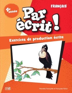Front cover_Par &eacute;crit ! - Fran&ccedil;ais, 4e ann&eacute;e