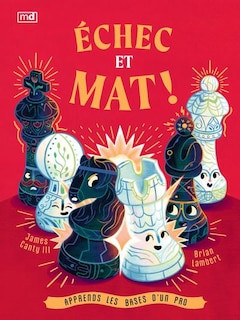 Front cover_Échec et mat ! : Apprends les bases d'un pro
