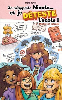 Couverture_JE M'APPELLE NICOLE ET JE DÉTESTE L'ÉCOLE T06