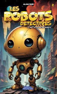 Couverture_LES ROBOTS DÉTECTIVES T02