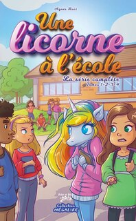 Couverture_Une licorne à l'école - La série complète