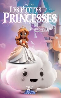 Couverture_LES P'TITES PRINCESSES - LA SÉRIE COMPLÈTE