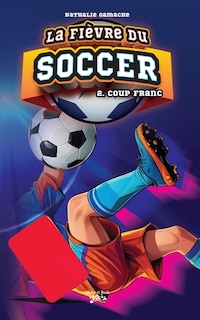 Front cover_LA FIÈVRE DU SOCCER  T02