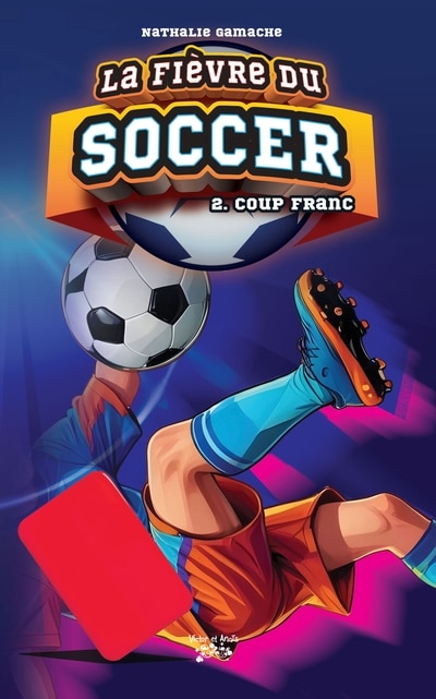 Front cover_LA FIÈVRE DU SOCCER  T02