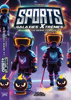 Couverture_SPORTS GALAXIES XTRÊMES LA SÉRIE COMPLÈTE