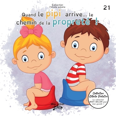 Front cover_Quand le pipi arrive&hellip; le chemin de la propret&eacute;!
