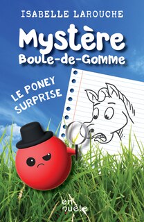 Front cover_MYSTÈRE BOULE DE GOMME Le poney surprise