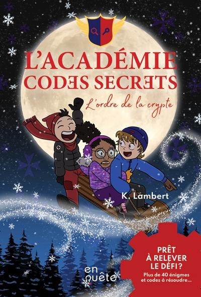 L’ordre de la crypte t.03: Inclus 12 jeux et activités