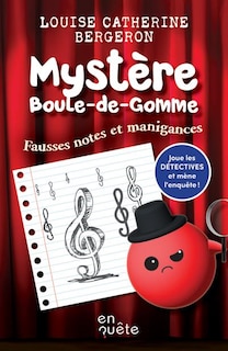 Couverture_Mystère Boule-de-gomme Fausses notes et manigances
