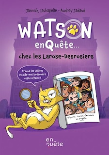 Front cover_Watson enquête chez les Larose-Desrosiers